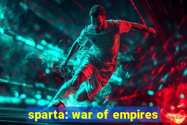 sparta: war of empires