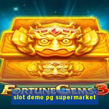 slot demo pg supermarket