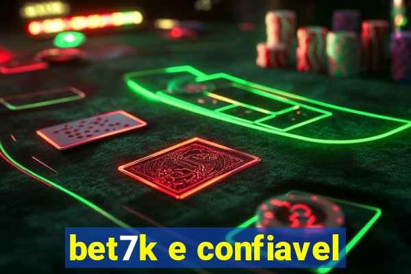 bet7k e confiavel