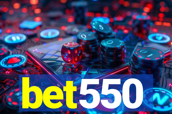 bet550