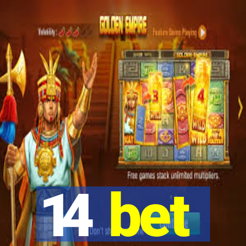 14 bet