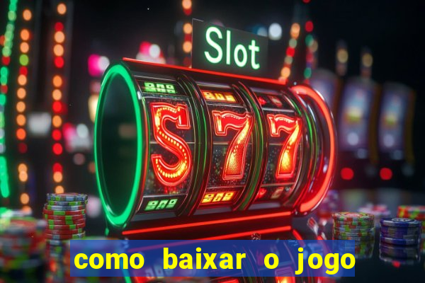 como baixar o jogo da blaze