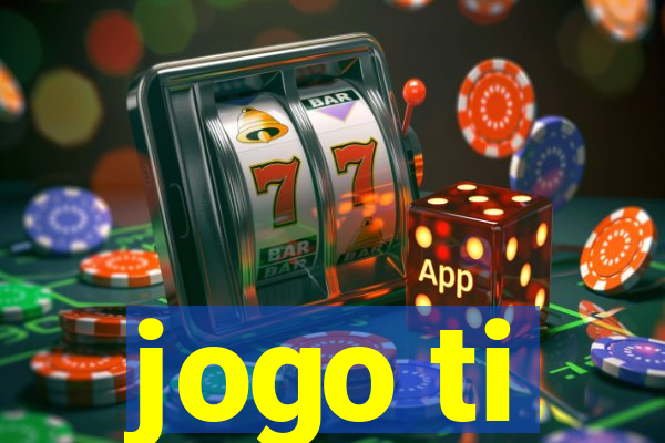 jogo ti