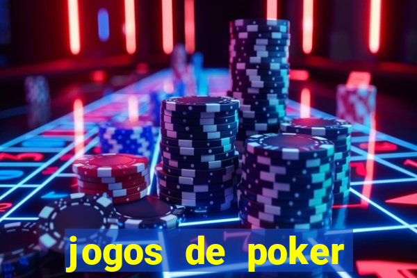 jogos de poker texas holdem