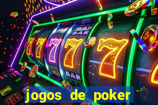 jogos de poker texas holdem