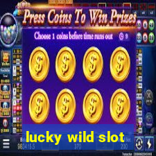 lucky wild slot