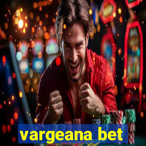 vargeana bet