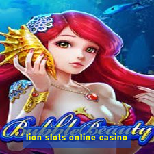 lion slots online casino