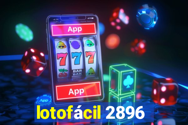 lotofácil 2896