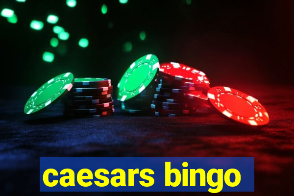 caesars bingo