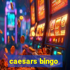 caesars bingo