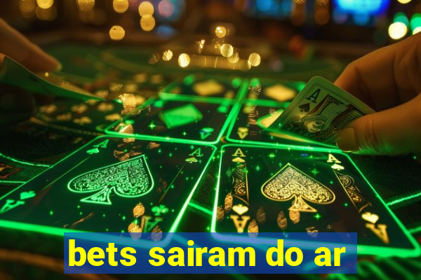 bets sairam do ar