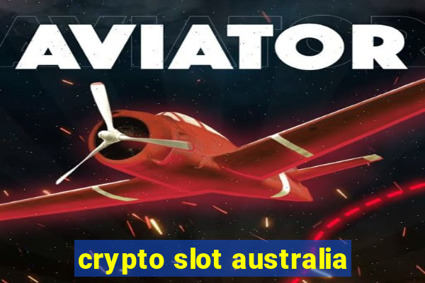 crypto slot australia