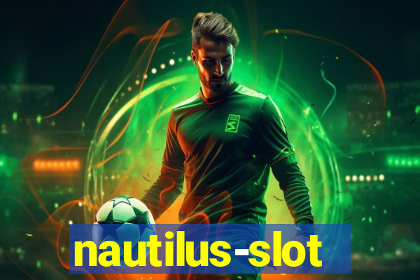 nautilus-slot