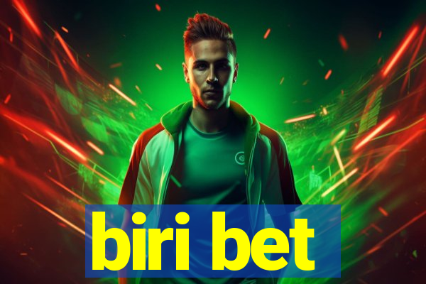 biri bet