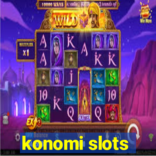 konomi slots