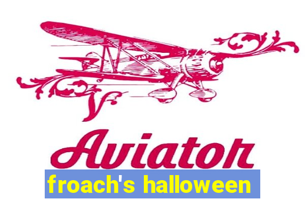 froach's halloween