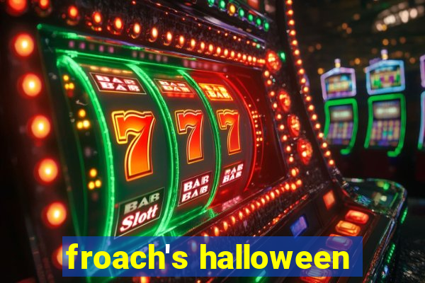 froach's halloween