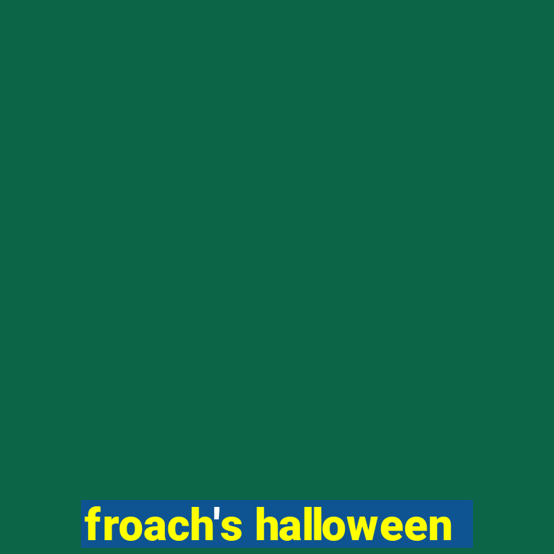 froach's halloween