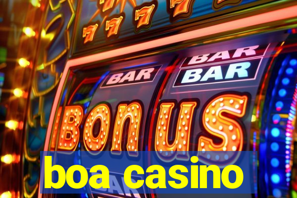 boa casino