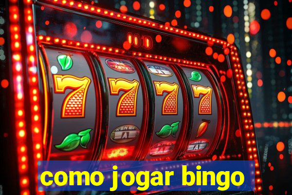 como jogar bingo