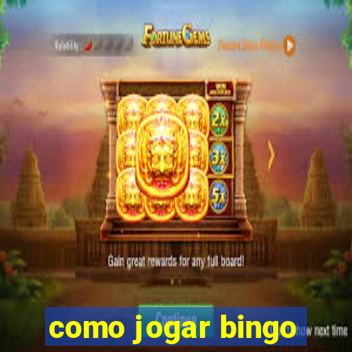 como jogar bingo