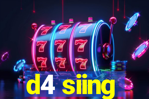 d4 siing