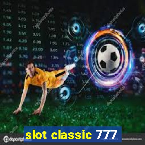 slot classic 777