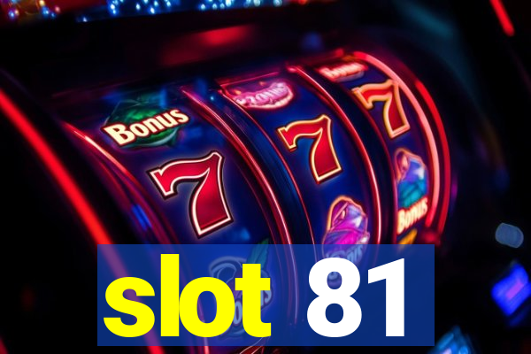 slot 81