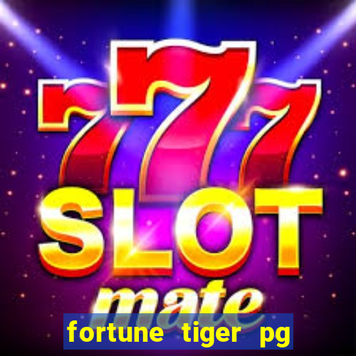 fortune tiger pg slot demo