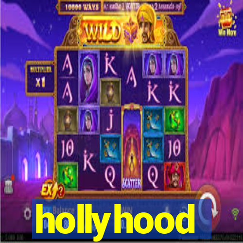 hollyhood