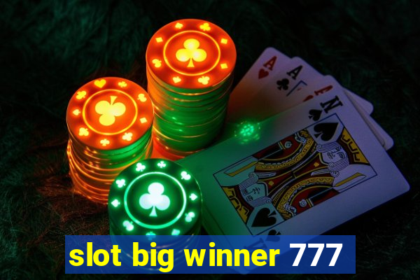 slot big winner 777