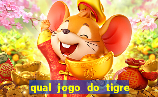 qual jogo do tigre paga mais