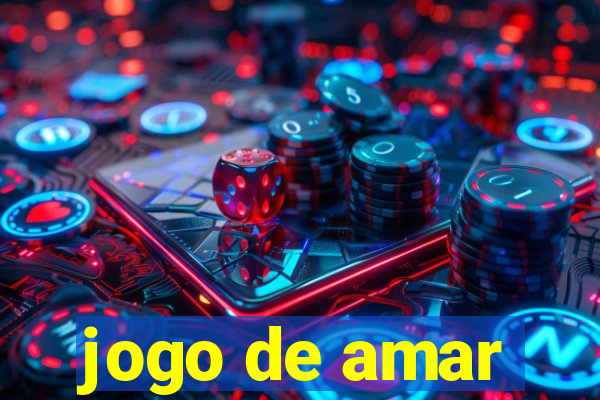 jogo de amar