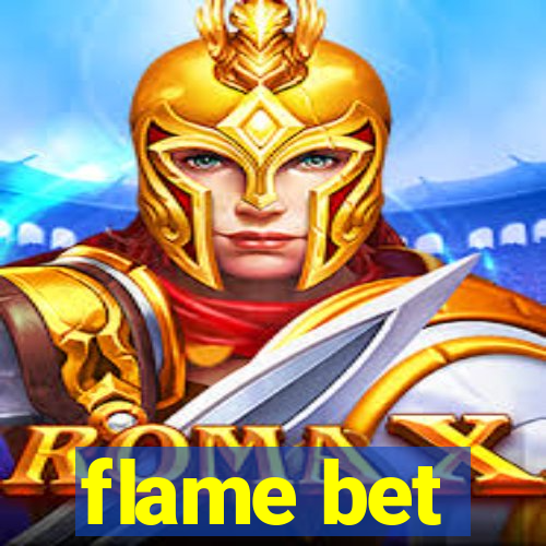 flame bet