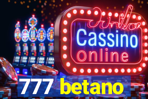 777 betano