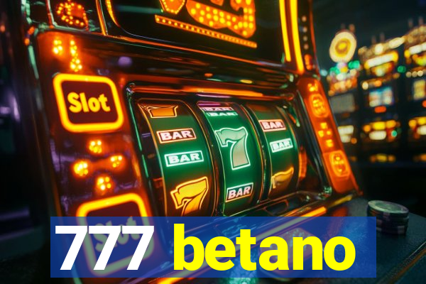 777 betano