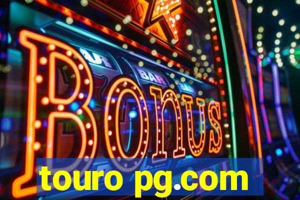 touro pg.com