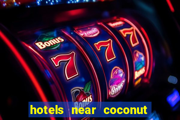 hotels near coconut creek casino