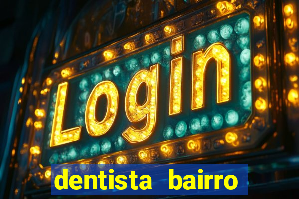 dentista bairro guarani bh