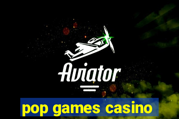 pop games casino