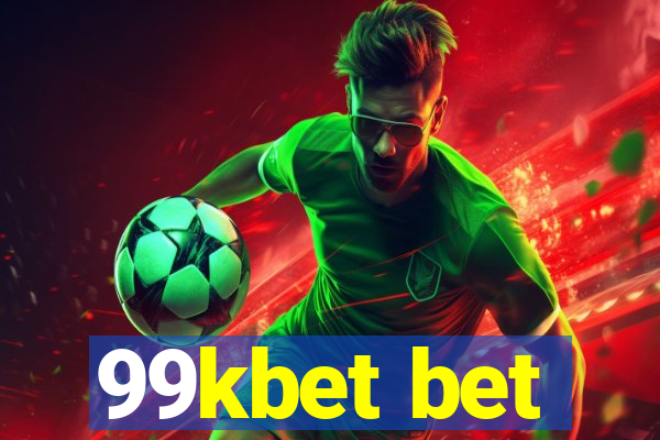 99kbet bet