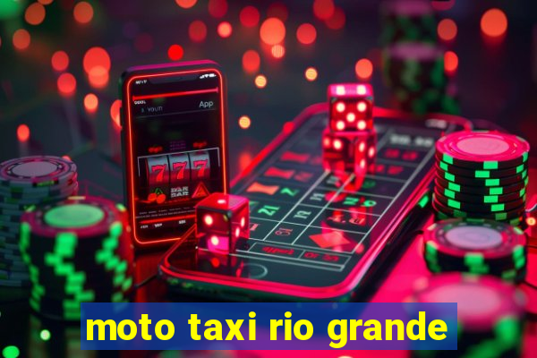 moto taxi rio grande