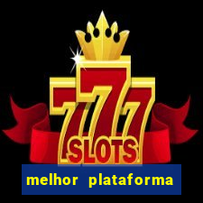 melhor plataforma para jogar slots