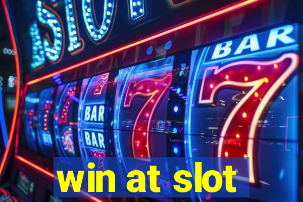 win at slot