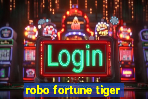 robo fortune tiger