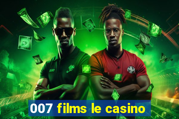 007 films le casino