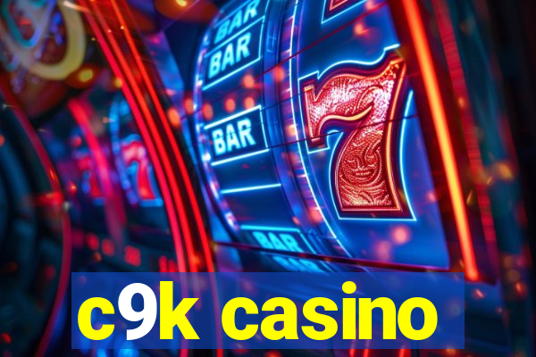 c9k casino