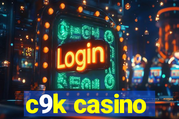 c9k casino