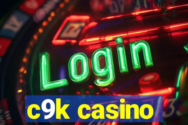 c9k casino